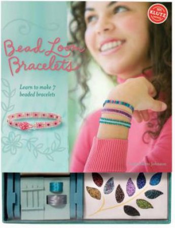 Bead Loom Bracelets by Anne Akers Johnson