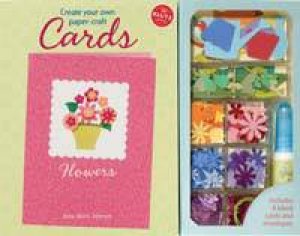 Create Your Own Paper-Craft Cards: Flowers by Various