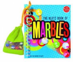 The Klutz Book of Marbles by Various