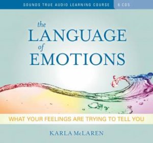 The Language of Emotions by Karla McLaren