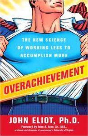 Overachievement by John Eliot