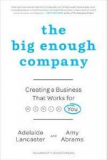 The Big Enough Company Creating a Business That Works for You