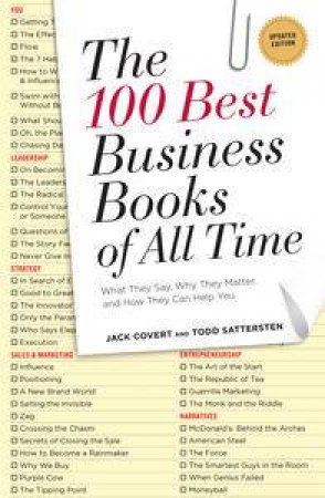 The 100 Best Business Books of All Time by Jack & Sattersten Todd Covert