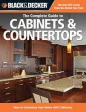 Black  Decker The Complete Guide to Cabinets  Countertops