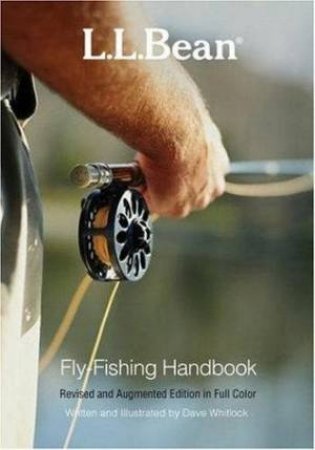 L.L. Bean Fly-Fishing Handbook 2nd Ed by Dave Whitlock