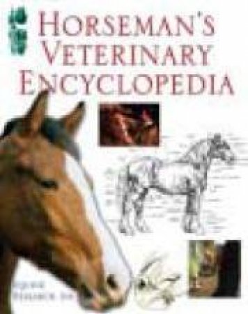 Horseman's Veterinary Encyclopedia by Equine Research