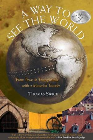 A Way To See The World by Thomas Swick