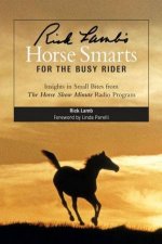 Horse Smarts For The Busy Ride