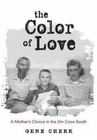 The Color Of Love by Gene Cheek