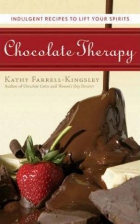 Chocolate Therapy by Kathy Farrell-Kingsley