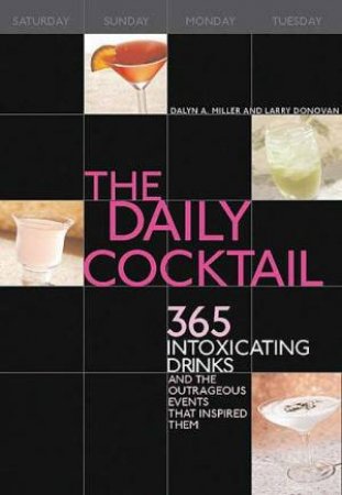 The Daily Cocktail by Dalyn Miller & Larry Donovan