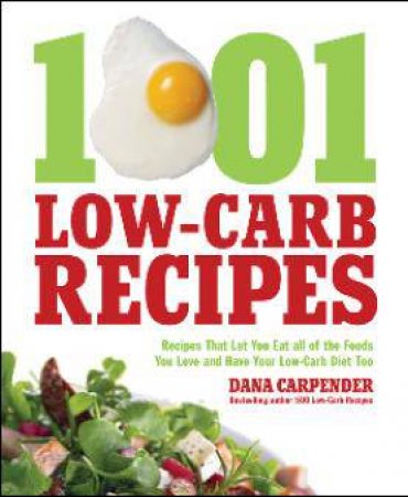 1001 Low-Carb Recipes by Dana Carpender