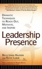 Leadership Presence Dramatic Techniques To Reach Out Motivate And Inspire