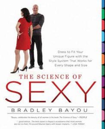 Science Of Sexy by Bradley Bayou