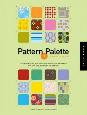 Pattern and Palette Sourcebook w/CD-Rom by Various