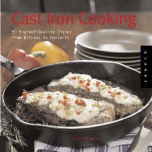 Cast Iron Cooking by Dwayne Ridgaway