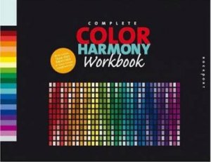 The Complete Color Harmony Workbook by Kiki Eldridge