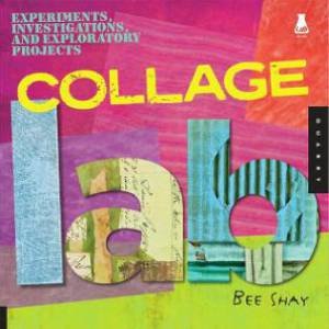 Collage Lab by Bee Shay