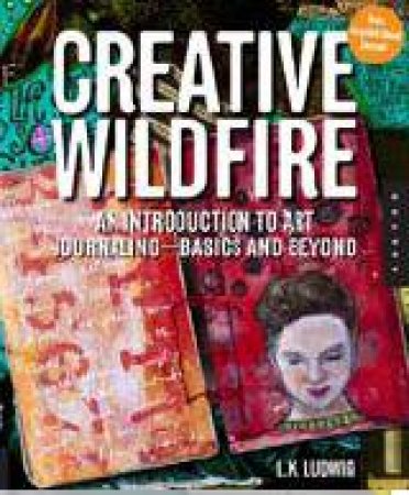 Creative Wildfire by LK Ludwig