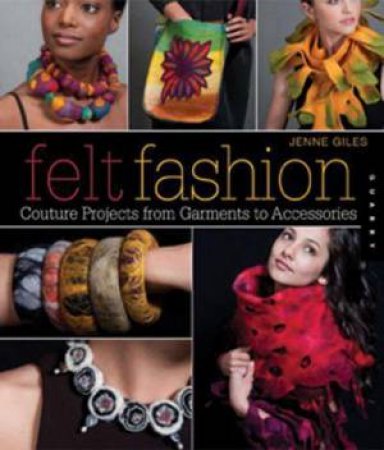 Felt Fashion by Jenne Giles