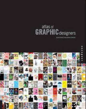 Atlas of Graphic Designers by Elena Stanic & Lipavsky Corina