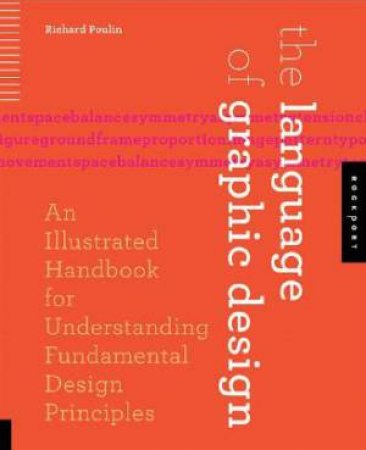 The Language of Graphic Design by Richard Poulin