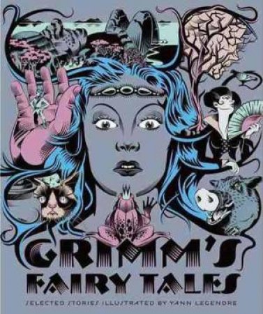 Classics Reimagined: Grimm's Fairy Tales by Wilhelm Grimm & Jacob Grimm