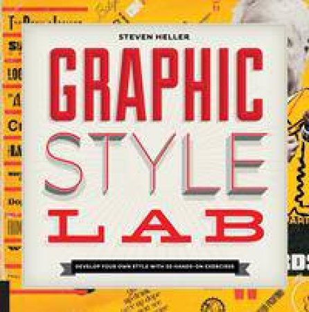 Graphic Style Lab by Steven Heller