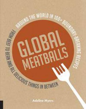 Global Meatballs by Adeline Myers