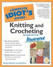 The Complete Idiots Guide To Knitting And Crocheting