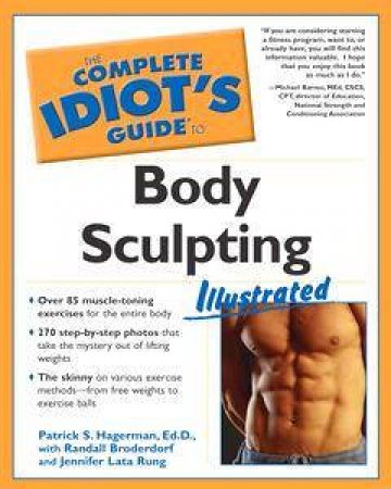 The Complete Idiot's Guide To Body Sculpting by Randall Borderdorf