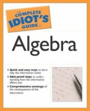 The Complete Idiots Guide To Algebra