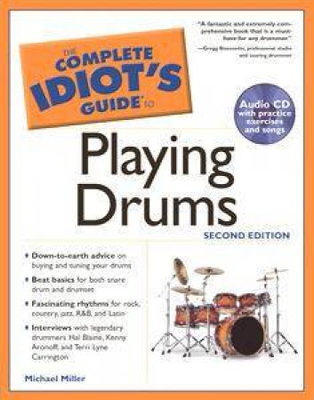 The Complete Idiot's Guide To Playing Drums - Book & CD by Michael Miller