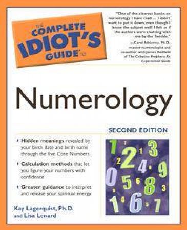 The Complete Idiot's Guide To Numerology by Kay Lagerquist