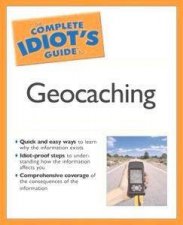 The Complete Idiots Guide To Geocaching