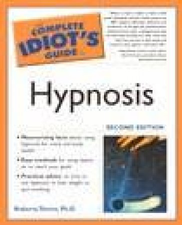 The Complete Idiot's Guide To Hypnosis - 2 Ed by Roberta Temes