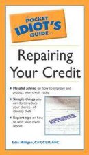 Pocket Idiots Guide To Repairing Your Credit