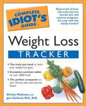 The Complete Idiot's Guide To Weight Loss Tracker by Shirley Matthews