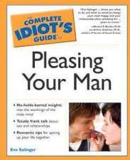 The Complete Idiots Guide To Pleasing Your Man