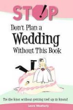 Stop Dont Plan A Wedding Without This Book