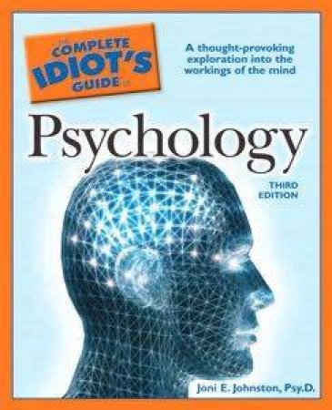 The Complete Idiot's Guide To Psychology by Joni Johnston