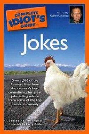 The Complete Idiot's Guide To Jokes by Larry Getlen