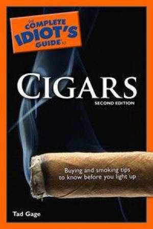 The Complete Idiot's Guide Cigars by Tad Gage