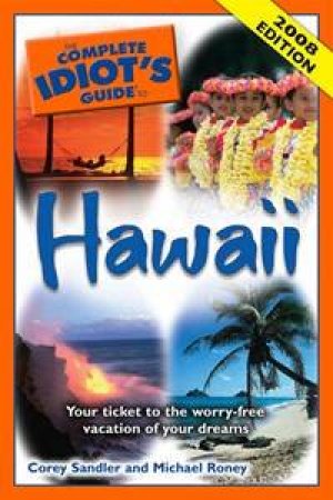 The Complete Idiot's Guide to Hawaii by Roney Michael Sandler Corey