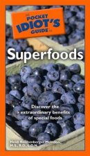 The Pocket Idiots Guide To Superfoods