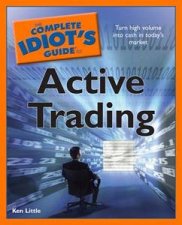 Complete Idiots Guide to Active Trading