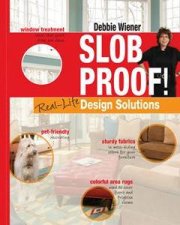 Slob Proof Reallife Home Decorating Solutions