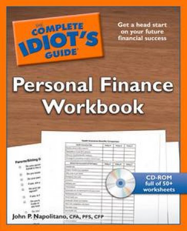 Complete Idiot's Guide to Personal Finance Workbook by John P Napolitano