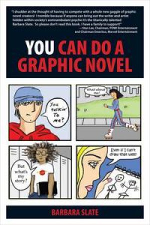 You Can Do a Graphic Novel by Barbara Slate