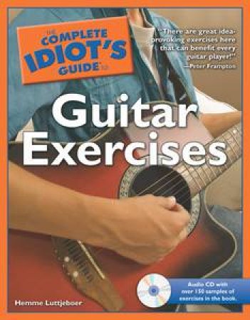 The Complete Idiot's Guide to Guitar Exercises plus CD by Hemme Luttjeboer